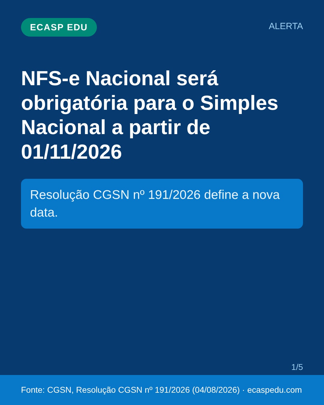 Capa: NFS-e Nacional será obrigatória para o Simples Nacional a partir de 01/11/2026, conforme a Resolução CGSN nº 191/2026.